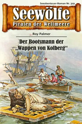 Palmer |  Seewölfe - Piraten der Weltmeere 319 | eBook | Sack Fachmedien