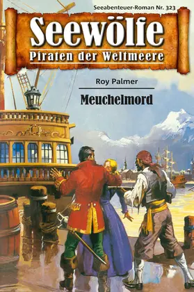 Palmer |  Seewölfe - Piraten der Weltmeere 323 | eBook | Sack Fachmedien