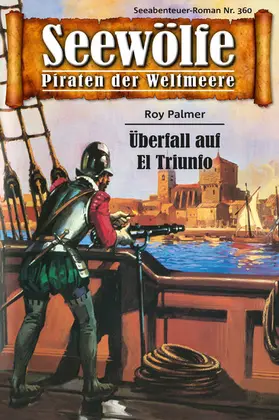 Palmer |  Seewölfe - Piraten der Weltmeere 360 | eBook | Sack Fachmedien