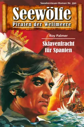 Palmer |  Seewölfe - Piraten der Weltmeere 390 | eBook | Sack Fachmedien