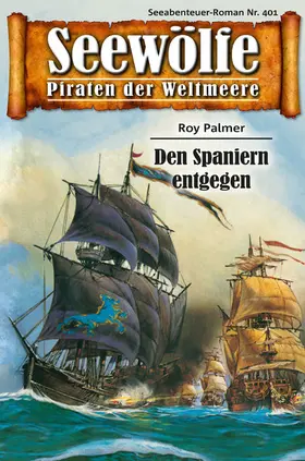 Palmer |  Seewölfe - Piraten der Weltmeere 401 | eBook | Sack Fachmedien