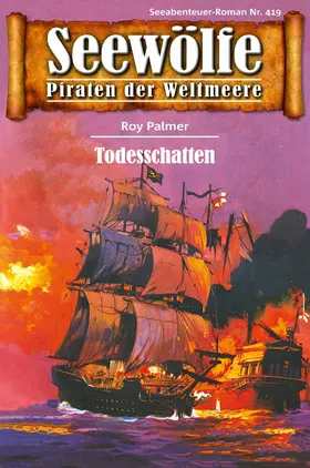 Palmer |  Seewölfe - Piraten der Weltmeere 419 | eBook | Sack Fachmedien