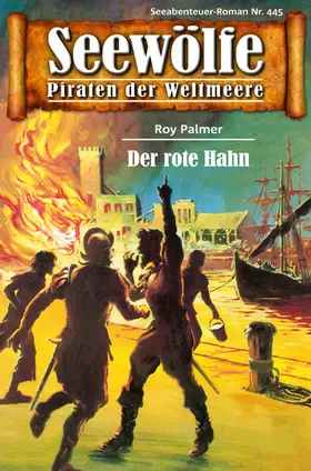 Palmer |  Seewölfe - Piraten der Weltmeere 445 | eBook | Sack Fachmedien