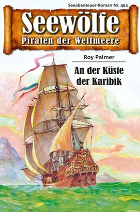 Palmer |  Seewölfe - Piraten der Weltmeere 454 | eBook | Sack Fachmedien