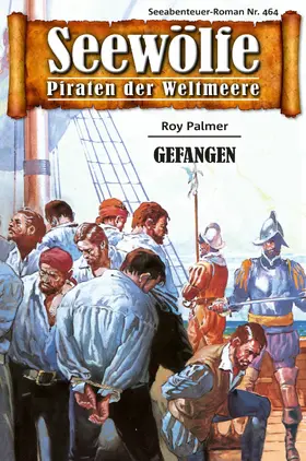 Palmer |  Seewölfe - Piraten der Weltmeere 464 | eBook | Sack Fachmedien