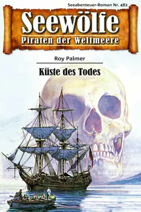 Palmer |  Seewölfe - Piraten der Weltmeere 482 | eBook | Sack Fachmedien