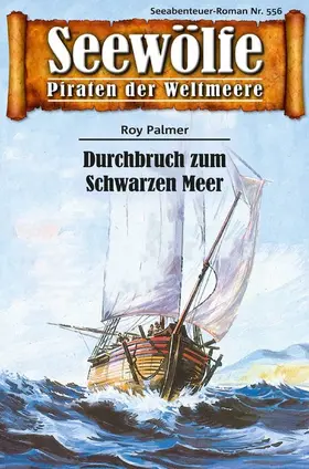Palmer |  Seewölfe - Piraten der Weltmeere 556 | eBook | Sack Fachmedien