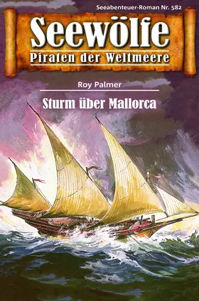 Palmer |  Seewölfe - Piraten der Weltmeere 582 | eBook | Sack Fachmedien