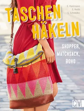 Hartmann / Reith / Schidelko |  Taschen häkeln | eBook | Sack Fachmedien