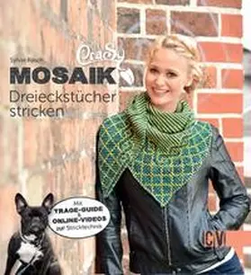 Rasch |  CraSy Mosaik - Dreieckstücher stricken | eBook | Sack Fachmedien
