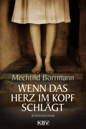 Borrmann |  Wenn das Herz im Kopf schlägt | eBook | Sack Fachmedien