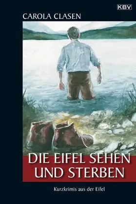 Clasen |  Die Eifel sehen und sterben | eBook | Sack Fachmedien