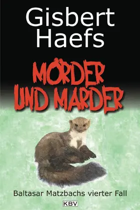 Haefs |  Mörder und Marder | eBook | Sack Fachmedien