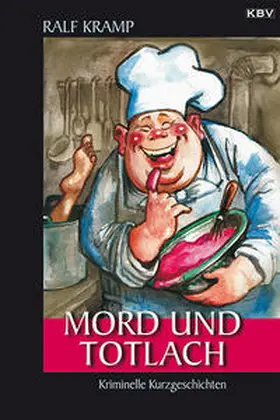 Kramp |  Mord und Totlach | Buch |  Sack Fachmedien
