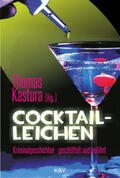 Kastura / Kuhnert / Kramp |  Cocktail-Leichen | Buch |  Sack Fachmedien