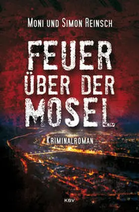 Reinsch |  Feuer über der Mosel | Buch |  Sack Fachmedien