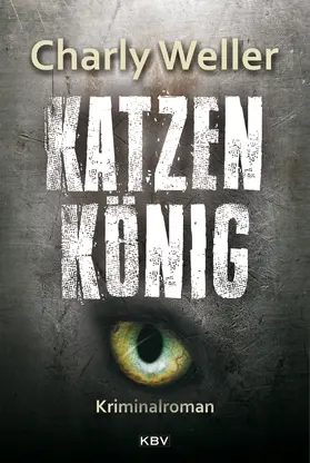 Weller |  Katzenkönig | eBook | Sack Fachmedien