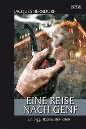 Berndorf |  Eine Reise nach Genf | Buch |  Sack Fachmedien