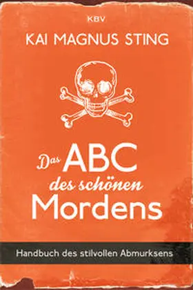 Sting | Das ABC des schönen Mordens | Buch | 978-3-95441-460-4 | sack.de