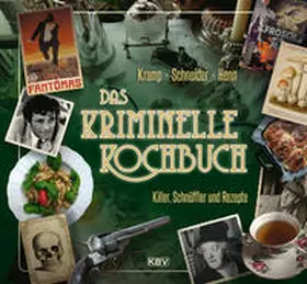 Henn / Kramp / Schneider |  Das kriminelle Kochbuch | Buch |  Sack Fachmedien