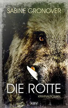 Gronover / Schulze Gronover |  Die Rotte | Buch |  Sack Fachmedien