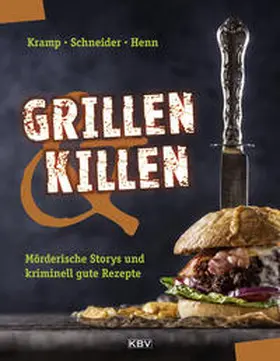 Henn / Kramp / Schneider |  Grillen & Killen | Buch |  Sack Fachmedien