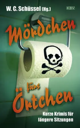 Birkefeld / Kruse / Bliefert |  Mördchen fürs Örtchen | Buch |  Sack Fachmedien