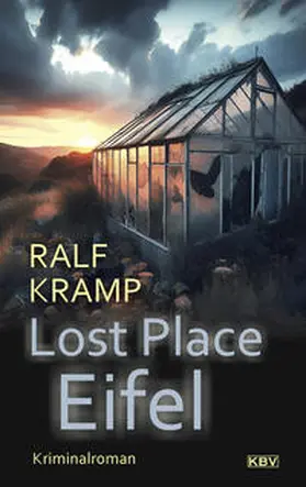 Kramp |  Lost Place Eifel | Buch |  Sack Fachmedien