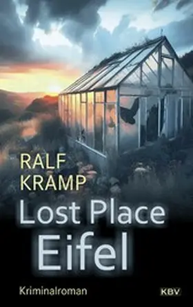 Kramp |  Lost Place Eifel | eBook | Sack Fachmedien