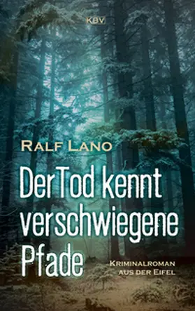 Lano |  Der Tod kennt verschwiegene Pfade | eBook | Sack Fachmedien