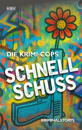 Die Krimi-Cops |  Schnellschuss | Buch |  Sack Fachmedien