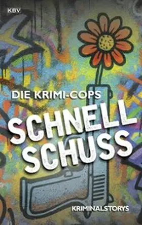 Krimi-Cops |  Schnellschuss | eBook | Sack Fachmedien