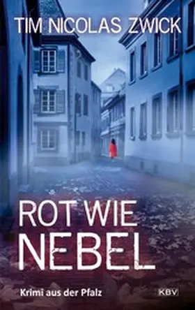 Zwick |  Rot wie Nebel | eBook | Sack Fachmedien