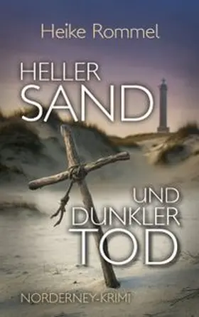 Rommel |  Heller Sand und dunkler Tod | eBook | Sack Fachmedien