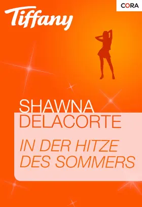 Delacorte |  In der Hitze des Sommers | eBook | Sack Fachmedien
