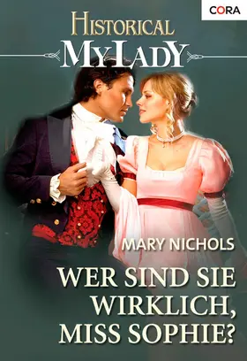 Nichols |  Wer sind Sie wirklich, Miss Sophie? | eBook | Sack Fachmedien