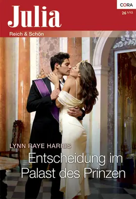 Raye Harris |  Entscheidung im Palast des Prinzen | eBook | Sack Fachmedien