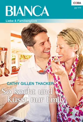 Thacker |  So kocht und küsst nur Emily | eBook | Sack Fachmedien