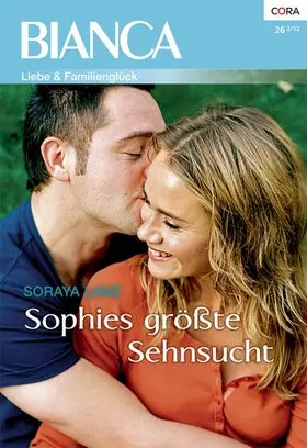 Lane |  Sophies größte Sehnsucht | eBook | Sack Fachmedien