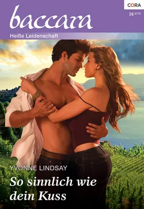 Lindsay |  So sinnlich wie dein Kuss | eBook | Sack Fachmedien