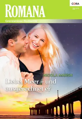 Marsh |  Liebe, Meer - und ausgerechnet er | eBook | Sack Fachmedien