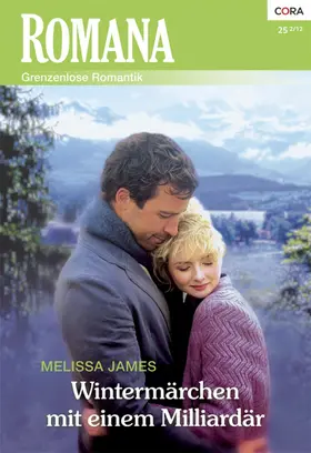 James |  Wintermärchen mit einem Milliardär | eBook | Sack Fachmedien