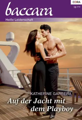 Garbera | Auf der Jacht mit dem Playboy | E-Book | www.sack.de