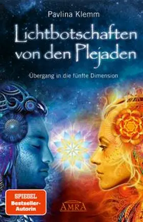 Klemm | Lichtbotschaften von den Plejaden 01 | Buch | 978-3-95447-009-9 | www.sack.de