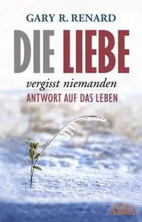 Renard | Die Liebe vergisst niemanden | Buch | 978-3-95447-036-5 | www.sack.de