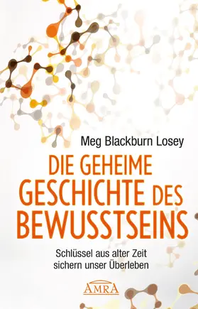 Blackburn Losey |  Die geheime Geschichte des Bewusstseins | eBook | Sack Fachmedien