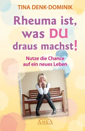 Denk-Dominik | Rheuma ist, was Du draus machst! | E-Book | www.sack.de