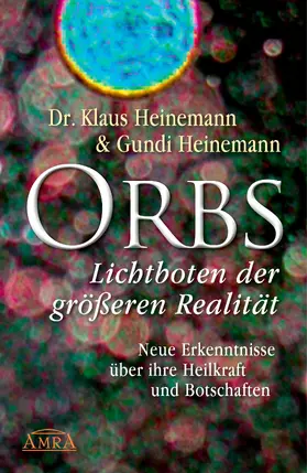 Heinemann | Orbs - Lichtboten der größeren Realität | E-Book | www.sack.de