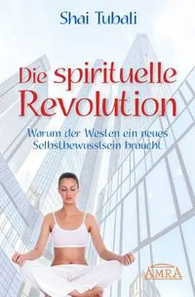 Tubali | Die spirituelle Revolution | Buch | 978-3-95447-197-3 | www.sack.de