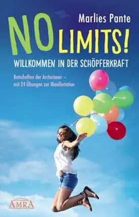 Pante | NO LIMITS! Willkommen in der Schöpferkraft | Buch | 978-3-95447-218-5 | www.sack.de